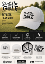 Load image into Gallery viewer, Shut Up and Golf Caps