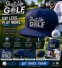 Load image into Gallery viewer, Shut Up and Golf Caps